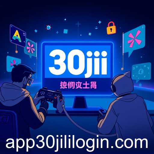 The Rise of 30jili Login App in Online Gaming
